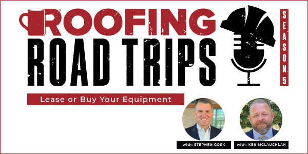 Ken McLaughlan & Stephen Gosk: Lease or Buy Your Equipment - PODCAST TRANSCRIPT