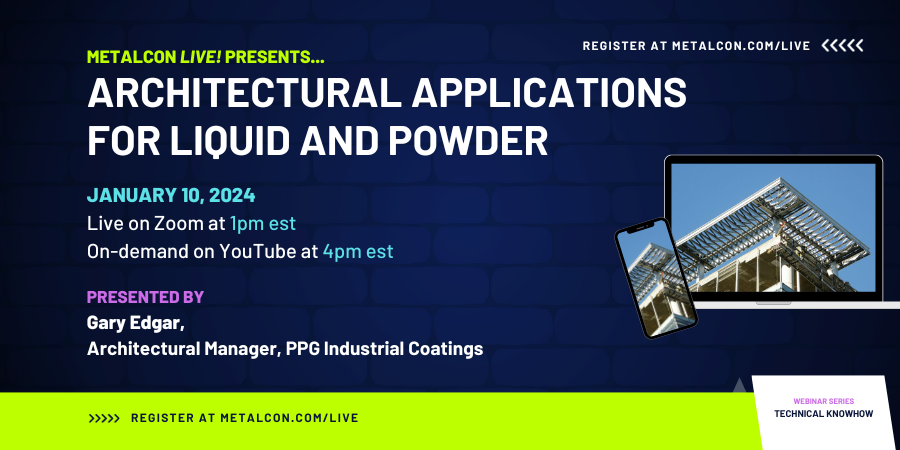 METALCON - METALCON Live! Presents... Architectural Applications for Liquid and Powder