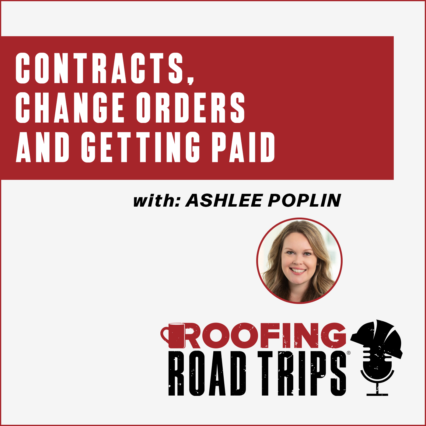 Ashlee Poplin - Contracts, Change Orders and Getting Paid