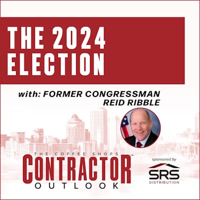 Contractor Outlook Newscast - The 2024 Election