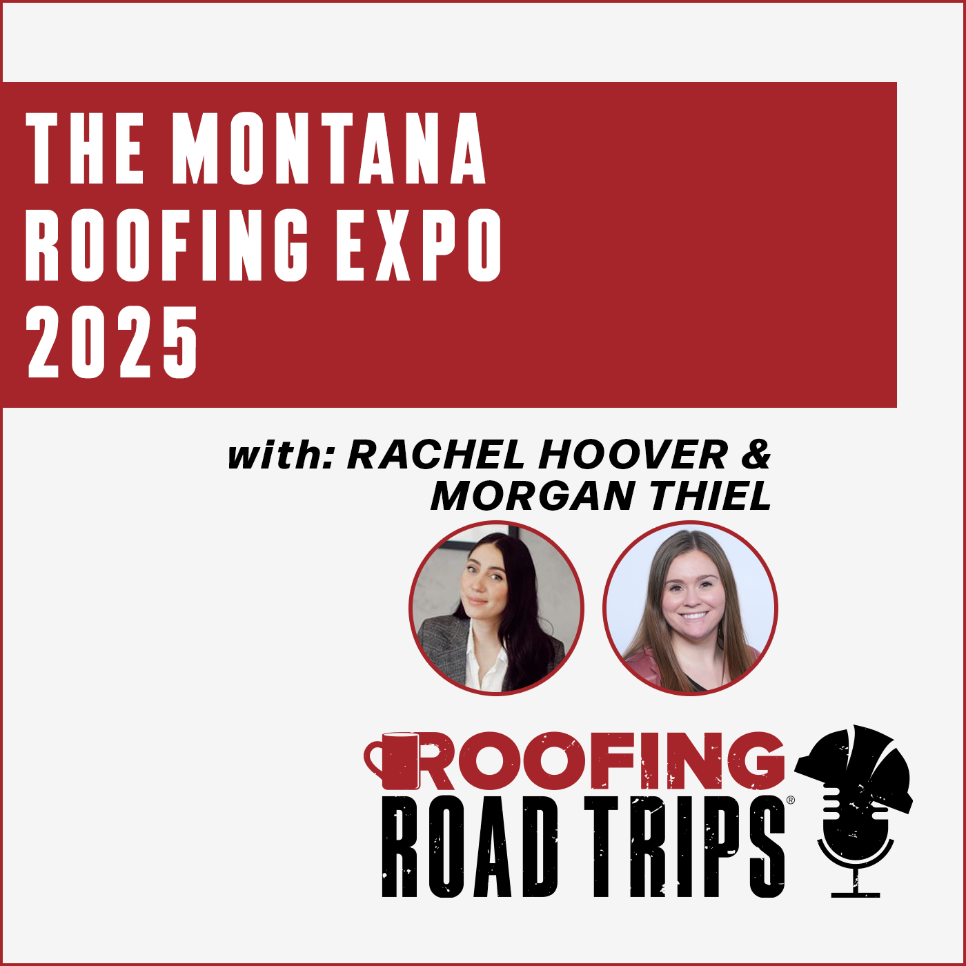 Rachel Hoover & Morgan Thiel - The Montana Roofing Expo 2025