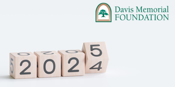 The Davis Memorial Foundation announces changes for 2025