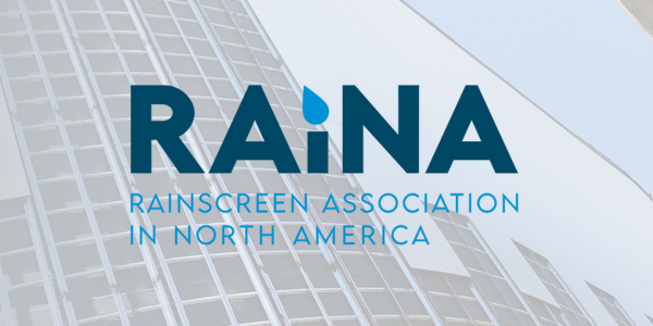 RAiNA written new Division 01 specification enhances performance standards for rainscreen wall assemblies