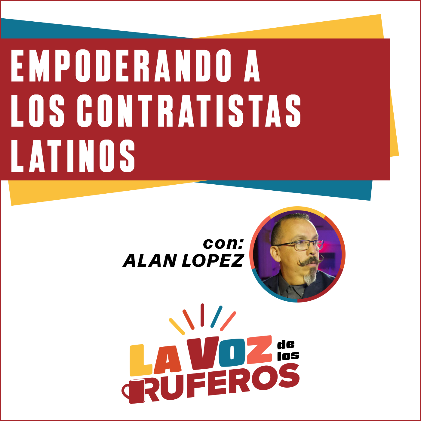 LaVozDeLosRuferos-GAF-ALopez-Podcast.png